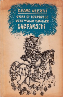 Viața și isprăvile vestitului cavaler Șnapanschi foto