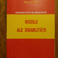 Modele ale disabilitatii - Maria Neagoe / R4P4S
