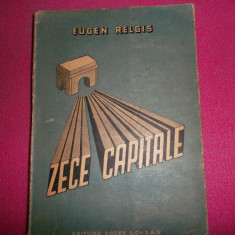 Zece Capitale, Eugen Relgis, Bucuresti, 1947