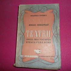 Mihail Sebastian Teatru Prima Editie 1946