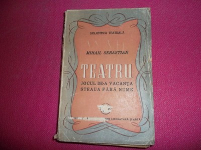 Mihail Sebastian Teatru Prima Editie 1946 foto