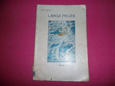 Miti Nedea/ Langa Peles/ 1934 foto