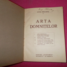 ARTA DOMNITELOR de LUCIA DRACOPOL , Bucuresti 1937