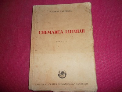 CHEMAREA LUTULUI (POEZII) - ANDREI BARDESCU foto