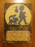 Dumbrava minunata - Mihail Sadoveanu / R6P5F, Alta editura