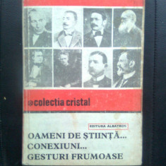 Oameni de stiinta... Conexiuni... Gesturi frumoase - C. Popescu-Ulmu (1981)