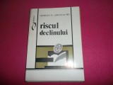 Adrian Mihalache/ riscul declinului