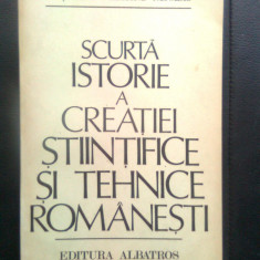 Scurta istorie a creatiei stiintifice si tehnice romanesti - I.M. Stefan (1981)