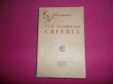 Dr. A. Radovici - Cum Guverneaza Creerul - Interbelica