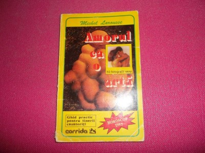 Michel Larousse - Amorul Ca O Arta foto