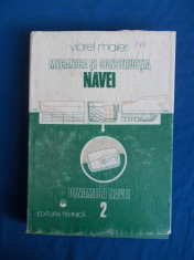 VIOREL MAIER - MECANICA SI CONSTRUCTIA NAVEI * VOL 2 : DINAMICA NAVEI - 1987 foto