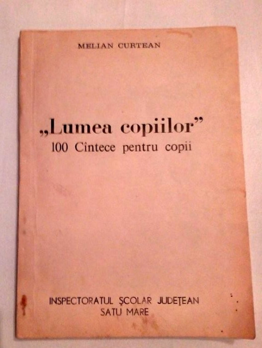 Melian Curtean, Lumea copiilor - 100 de cantece pentru copii, Satu Mare