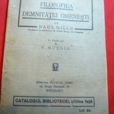 Paul Gille - Filozofia Demnitatii Omenesti - Ed. Revistei Idei 1927 , 64 pag