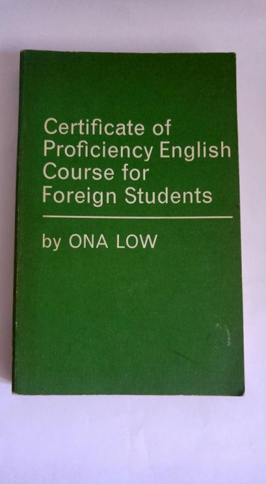 Certificate of Proficiency English Course for Foreign Students, by Ona Low