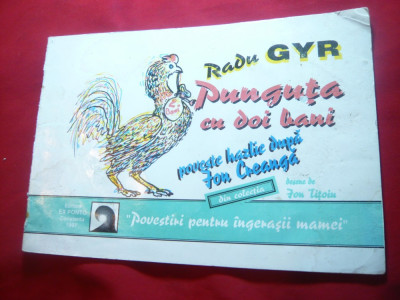 Radu Gyr - Punguta cu 2 bani - Ed. Ex Ponto Constanta 1997 ,desene Ion Titoiu foto