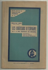 Ambasadorul Spaniei Pedro de Prat y Soutzo / LES CHATEAUX D&amp;#039;ESPAGNE - ed.I, 1934 foto