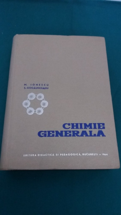 CHIMIE GENERALĂ *PENTRU INSTITUTELE AGRONOMICE/MIRCEA IONESCU/1964 *
