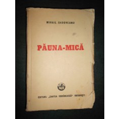 MIHAIL SADOVEANU - PAUNA MICA {1948}