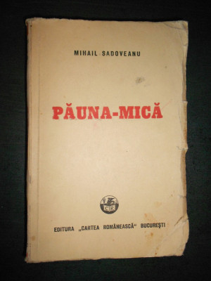 MIHAIL SADOVEANU - PAUNA MICA {1948} foto