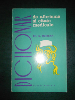 DR. S. HERISAN - DICTIONAR DE AFORISME SI CITATE MEDICALE foto