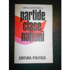 MIHAI M. PETRESCU - PARTIDE, CLASE, NATIUNI