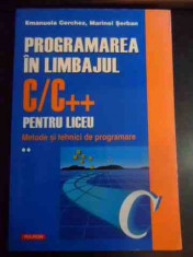 Programarea In Limbajul C/c++ Pentru Liceu - Emanuela Cerchez Marinel Serban ,540508 foto