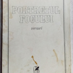 GEORGE CHIRILA - PORTRETUL FOCULUI (VERSURI, 1983)[dedicatie / autograf]