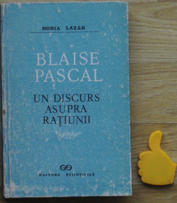 Un discurs asupra ratiunii Blaise Pascal Horia Lazar foto