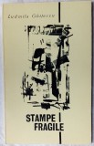 Cumpara ieftin LUDMILA GHITESCU - STAMPE FRAGILE (VERSURI, 1970)[desene ROMULUS CONSTANTINESCU]
