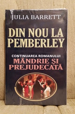 DIN NOU LA PEMBERLEY-JULIA BARRETT (CONTINUARE ROMAN MANDRIE SI PREJUDECATA) foto