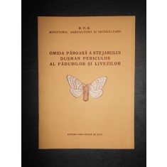 OMIDA PAROASA A STEJARULUI DUSMAN PERICULOS AL PADURILOR SI LIVEZILOR {1954}