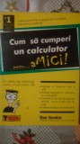 Cum sa cumperi un calculator pentru...amici-Dan Gookin