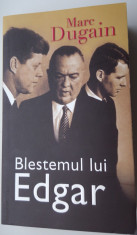 Blestemul lui Edgar - Marc Dugain foto