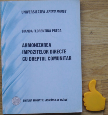 Armonizarea impozitelor directe cu dreptul comunitar Bianca Forentina Preda foto