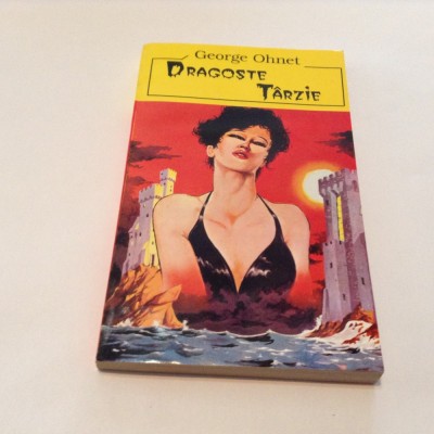 GEORGE OHNET - DRAGOSTE TARZIE,rf8/2 foto