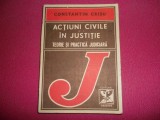 Actiuni Civile In Justitie - Teorie Si Practica Judiciara