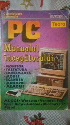 PC manualul incepatorului-Dan.Marinescu,M.Trandafirescu foto