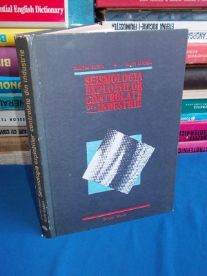 DUMITRU ENESCU - SEISMOLOGIA EXPLOZIILOR CONTROLATE DIN INDUSTRIE - 1987 foto