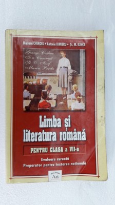 LIMBA SI LITERATURA ROMANA CLASA A VII A ,CHEROIU , ILINCA ,DIMIERU foto