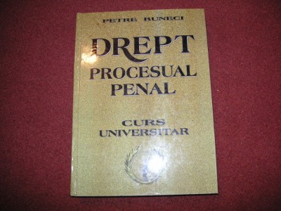 Petre Buneci - Drept procesual penal foto