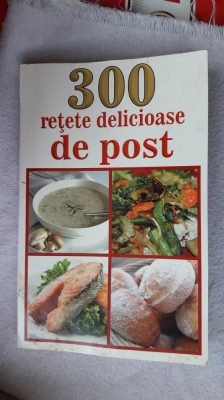 300 Retete Delicioase De Post - MIHAELA ENACHE foto