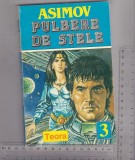 Bnk ant Isaac Asimov - Pulbere de stele ( SF ), Teora