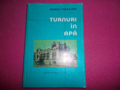 Turnuri In Apa - Sandu Teleajen foto