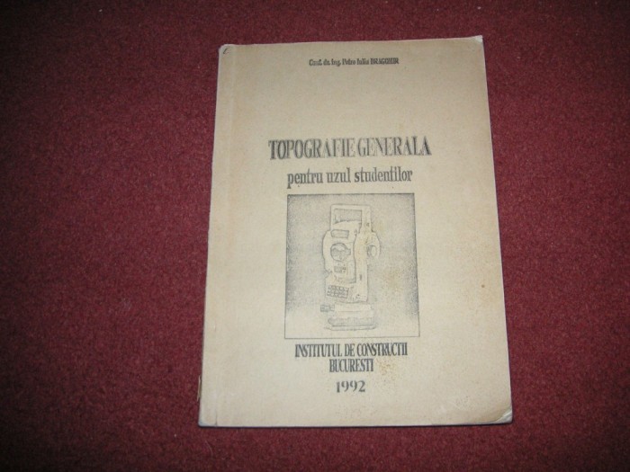 Topografie generala - Petre Iuliu Dragomir