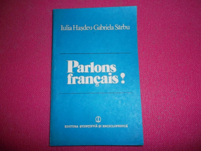 Iulia Hasdeu, Gabriela Sarbu - Parlons Francais foto