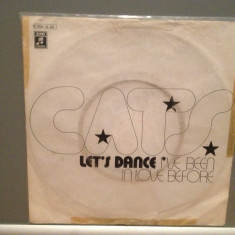 THE CATS - LET'S DANCE/I'VE BEEN IN LOVE...(1972/EMI/RFG) - Vinil Single pe'7