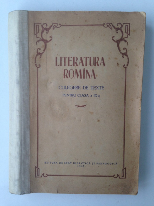 Literatura romana/culegere de texte pentru clasa a IX-a/1957