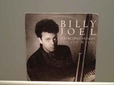 BILLY JOEL - YOUR ONLY HUMAN/SURPRISES(1985/CBS/RFG) - Vinil Single &amp;#039;7/Impecabil foto