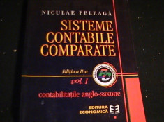 SISTEME CONTABILE COMPARATE-VOL1-CONTABILITATEA- ANGLO- SAXONA-N. FELEAGA- foto