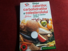 MARTHA SCHUENEMAN - GHIDUL CALORIILOR CARBOHIDRATILOR SI COLESTEROLULUI foto